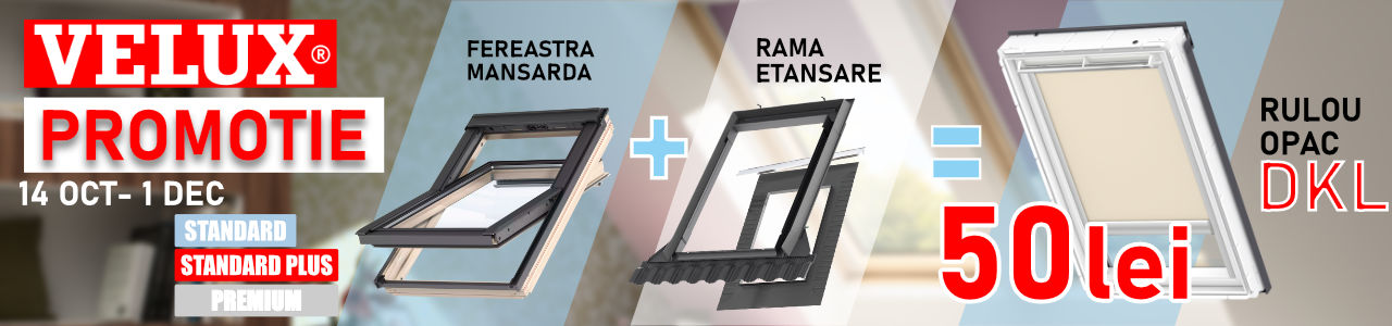 Campanie Velux DKL la 50 de lei Ferestre mansarda Velux